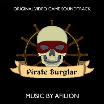 Pirate Burglar (Original Soundtrack) by Afilion