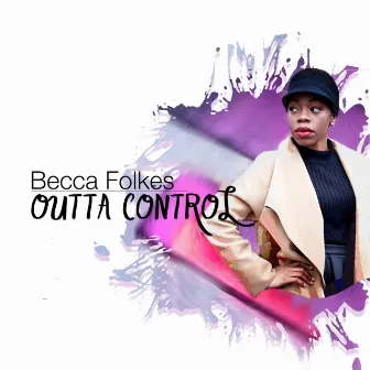 Outta Control by Becca Folkes