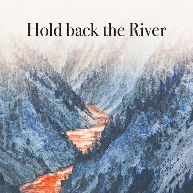 Hold Back The River