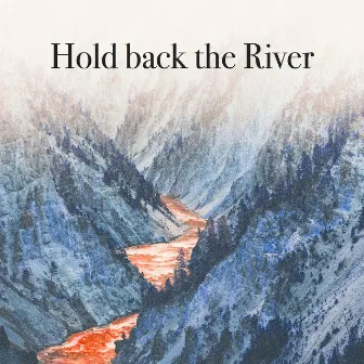 Hold Back The River by Son&Dad