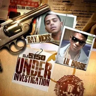 Under Investigation by Ray Vicks