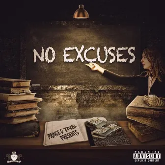 No Excuses by Prince D TNB