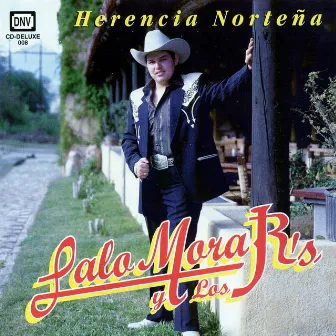 Herencia Norteña by Lalo Mora Jr.