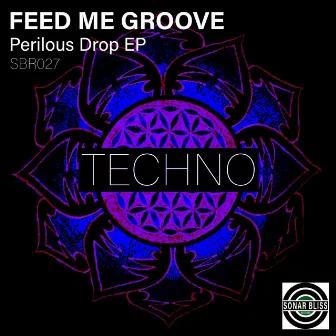 Perilous Drop EP by Feed Me Groove