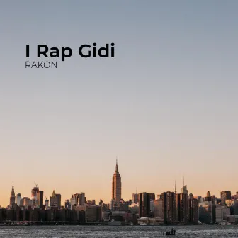 I Rap Gidi by Rakon