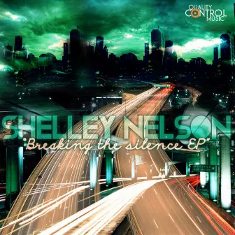 Breaking The Silence EP by Shelley Nelson