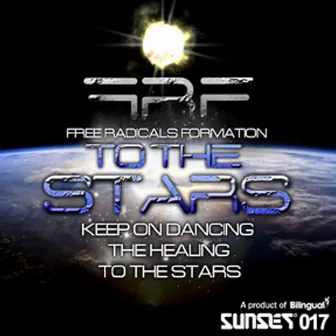 To The Stars EP by The Free Radicals Formation