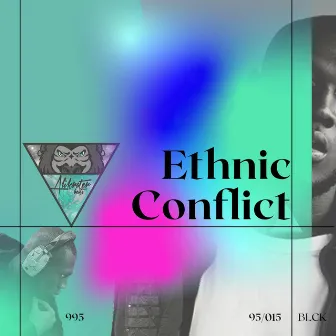 Ethnic Conflict by Alikrater