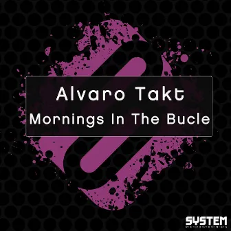 Mornings In the Bucle by Alvaro Takt