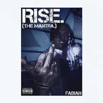 Rise (The Mantra) by Fabian