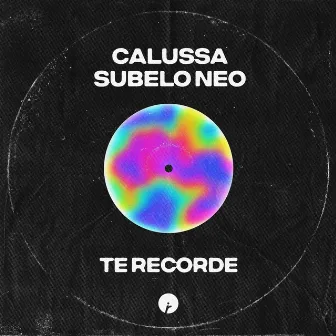 Te Recorde by Subelo NEO