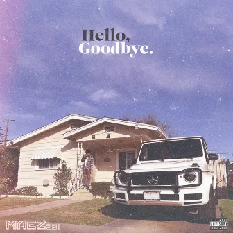 Hello, Goodbye by Maez301