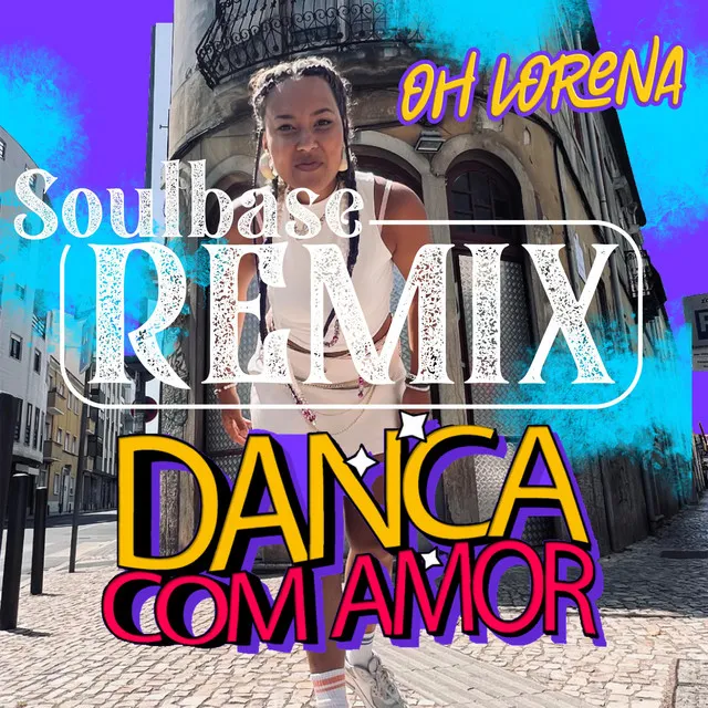 Dança com Amor | Soulbase Remix - Special Version