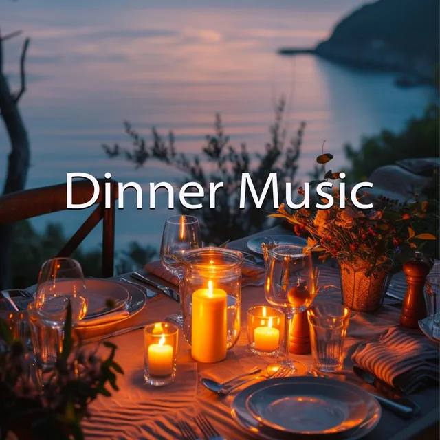 Dinner Music 2024: The Best Music for Your Dinner or Wonderful Night