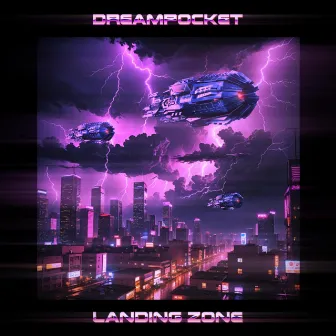 Landing Zone by DREAMPOCKET