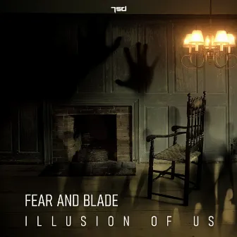 Illusion Of Us by Fear and Blade