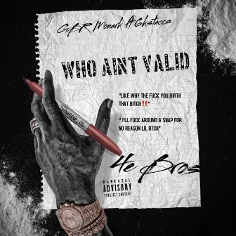 Who Aint Valid by 6kstaccs