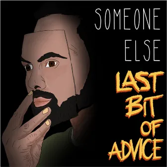 Someone Else by Last Bit of Advice