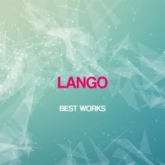 Lango Best Works by LANGO