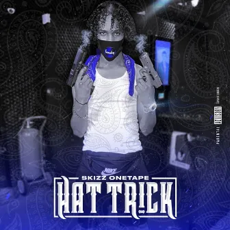 Hat Trick by Skizz Onetape