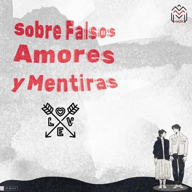 Sobre Falsos Amores Y Mentiras