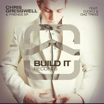 & Friends EP by Chris Gresswell