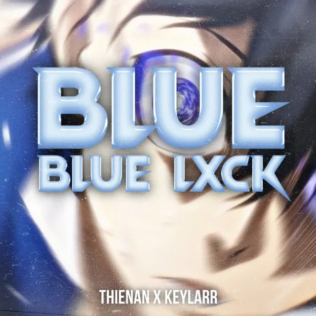 BLUE LXCK