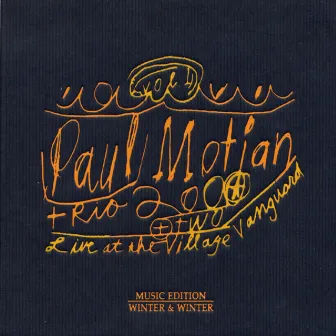 Live at the Village Vanguard, Vol. 1 by Paul Motian Trio 2000 + Two