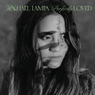 Perfectly Loved by Rachael Lampa