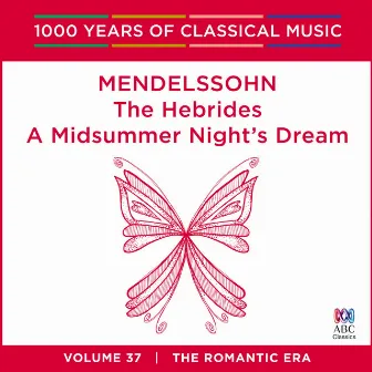 Mendelssohn: The Hebrides / A Midsummer Night's Dream by Benjamin Northey