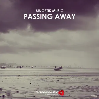 Passing Away by Sinoptik Music