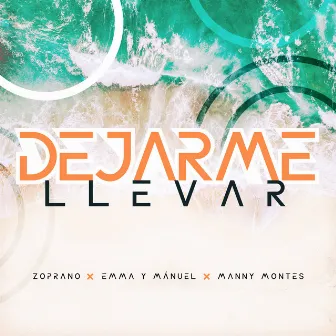 Dejarme Llevar by Emma y Mánuel