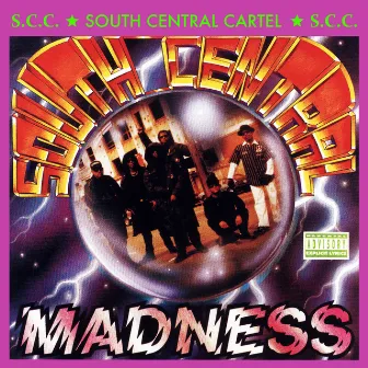 South Central Madness by South Central Cartel