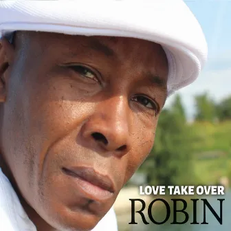 Love Take Over by Robin