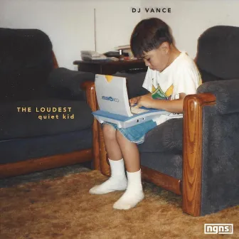 The Loudest Quiet Kid by DJ Vance