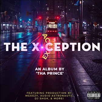 The X-Ception by Tha Prince