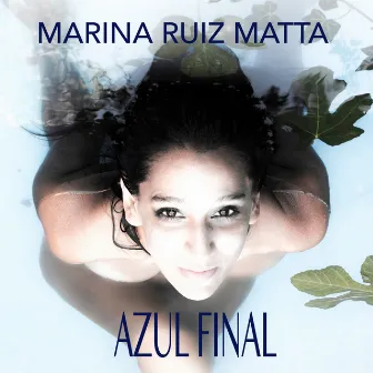 Azul Final by Marina Ruiz Matta