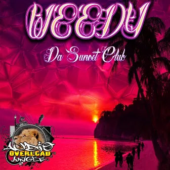 Da Sunset Club by Mc Weedy