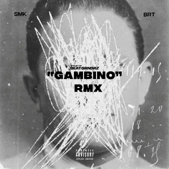 Gambino RMX (Remix) by BRT