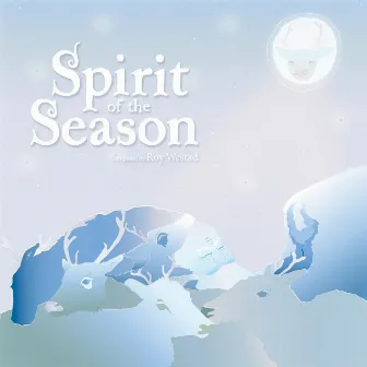 Spirit of the Season by Roy Westad