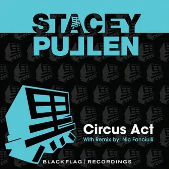 Circus Act by Stacey Pullen