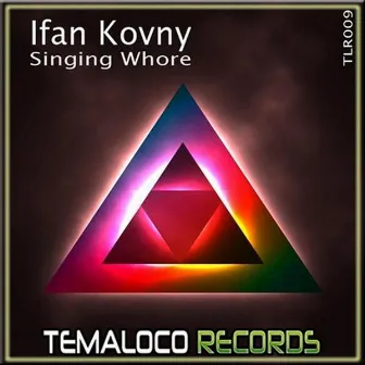 Singing Whore by Ifan Kovny