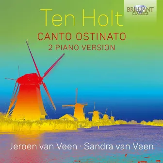 Ten Holt: Canto Ostinato, 2 Piano Version by Sandra van Veen