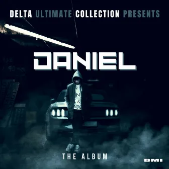 Delta Ultimate Collection Presents by Daniel