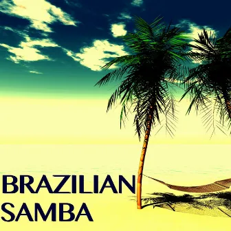 Brazilian Samba Music Collection - Jazz Lounge Music from Rio de Janeiro by Cala Bassa Lounge DJ