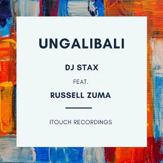 Ungalibali by DJ Stax