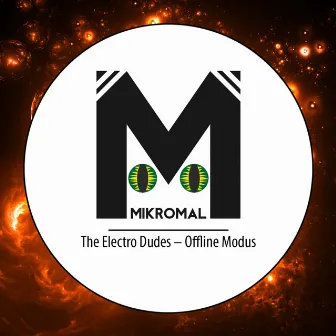 Offline Modus by The Electro Dudes