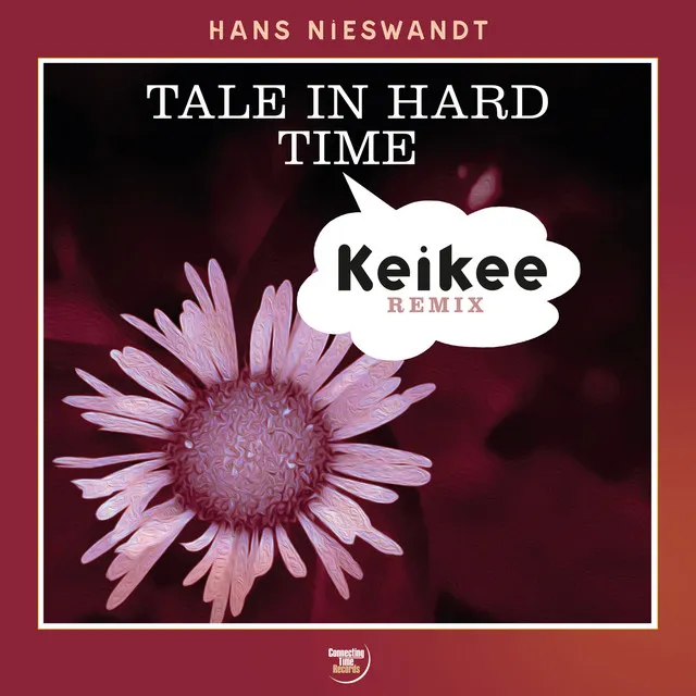 Tale in Hard Time - Keikee Remix