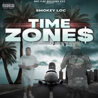 Time Zones (feat. Baby Gas & Alexa Bates) by Smokey Loc