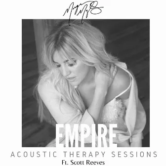 Empire (Acoustic Therapy Sessions) by Morgan Myles